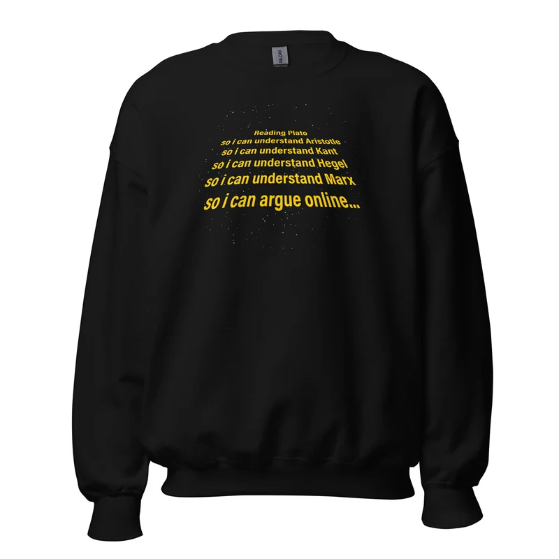 I read Plato to argue online - Sweatshirt