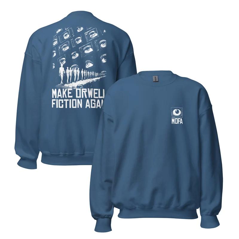 Make Orwell Fiction Again - Front and Back Print - Sweatshirt