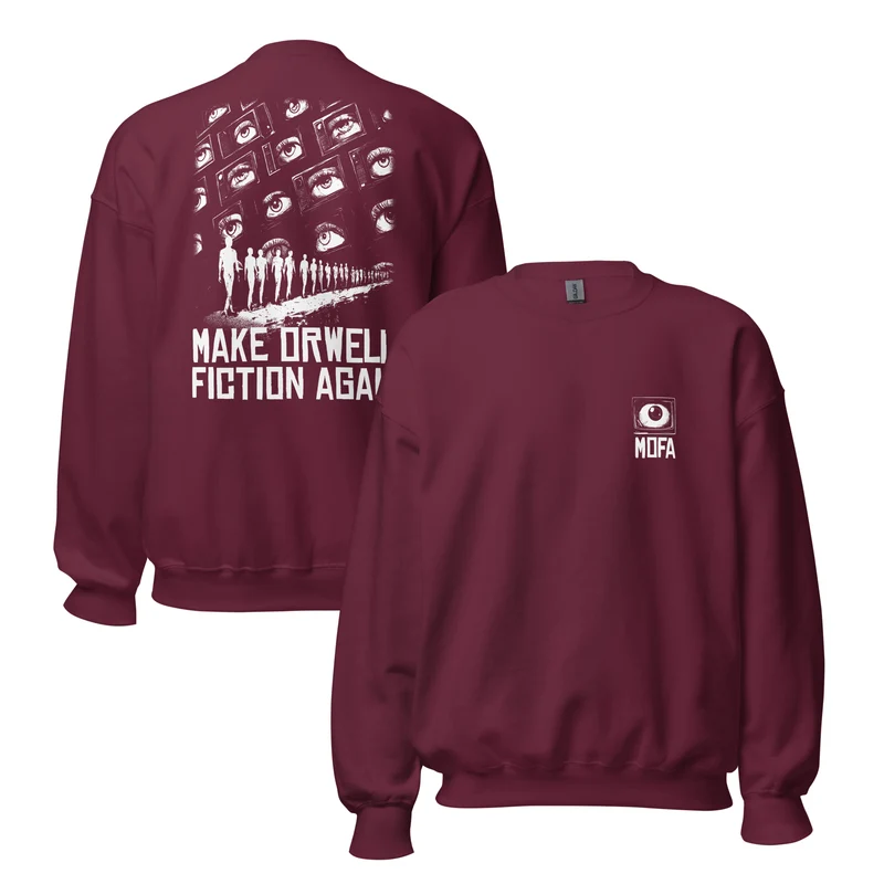 Make Orwell Fiction Again - Front and Back Print - Sweatshirt