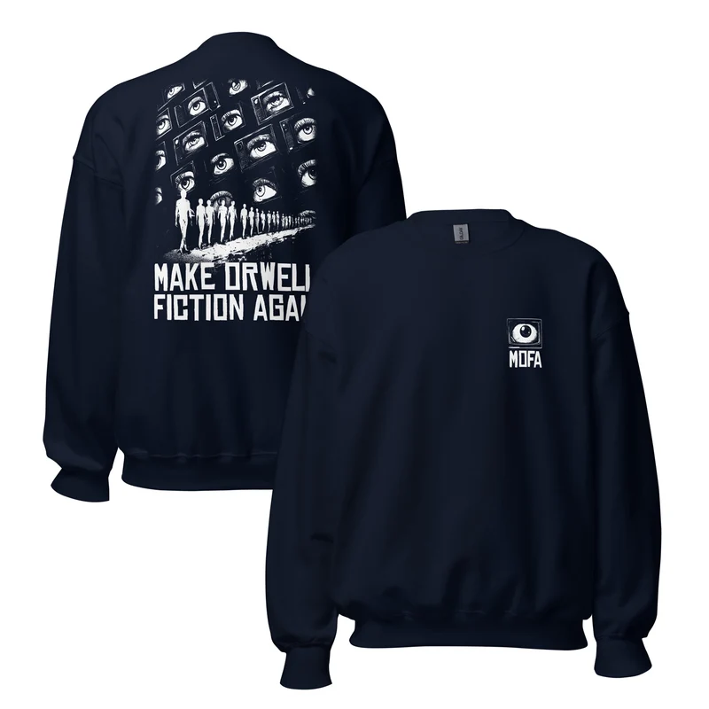 Make Orwell Fiction Again - Front and Back Print - Sweatshirt