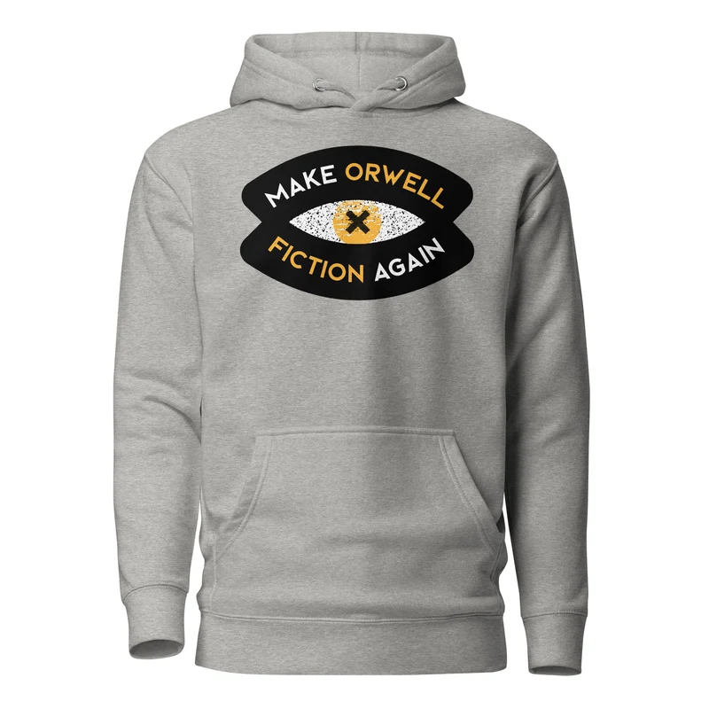 Make Orwell Fiction Again Recon Eye - Premium Hoodie