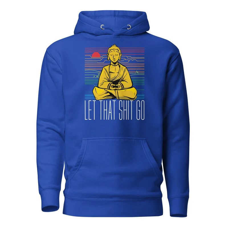 Buddha - Let that shit go - Premium Hoodie