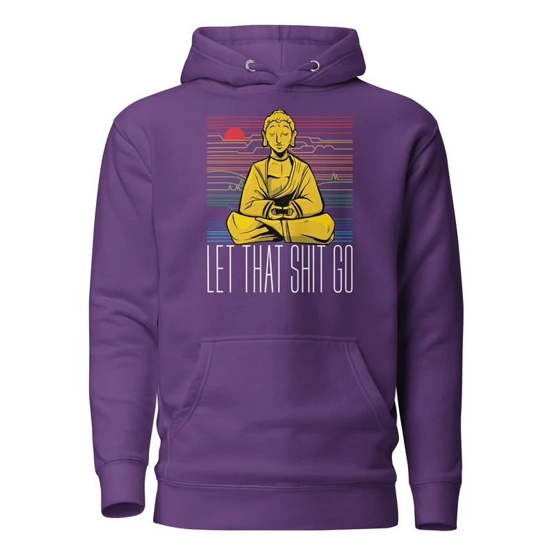 Buddha - Let that shit go - Premium Hoodie