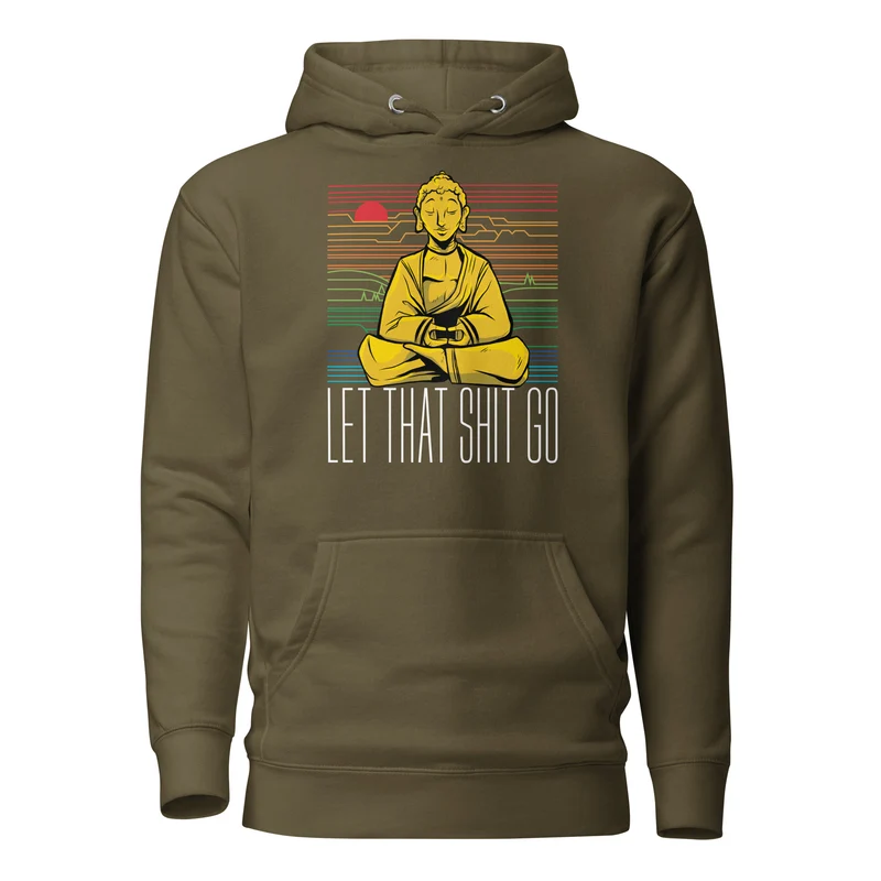 Buddha - Let that shit go - Premium Hoodie