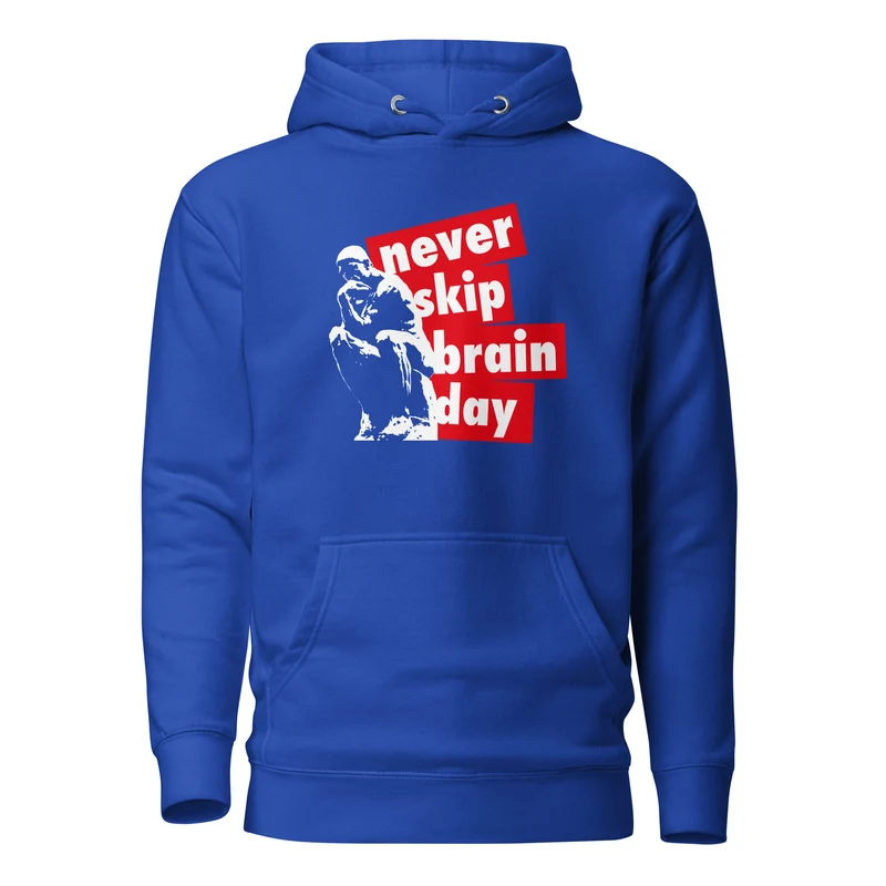 Never skip brain day - Premium Hoodie