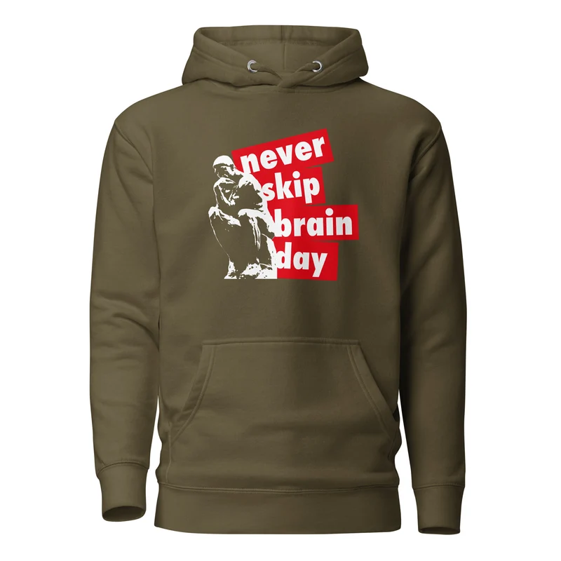 Never skip brain day - Premium Hoodie