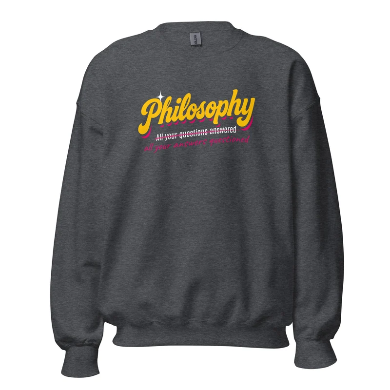 Philosophy: All your answers questioned - Sweatshirt