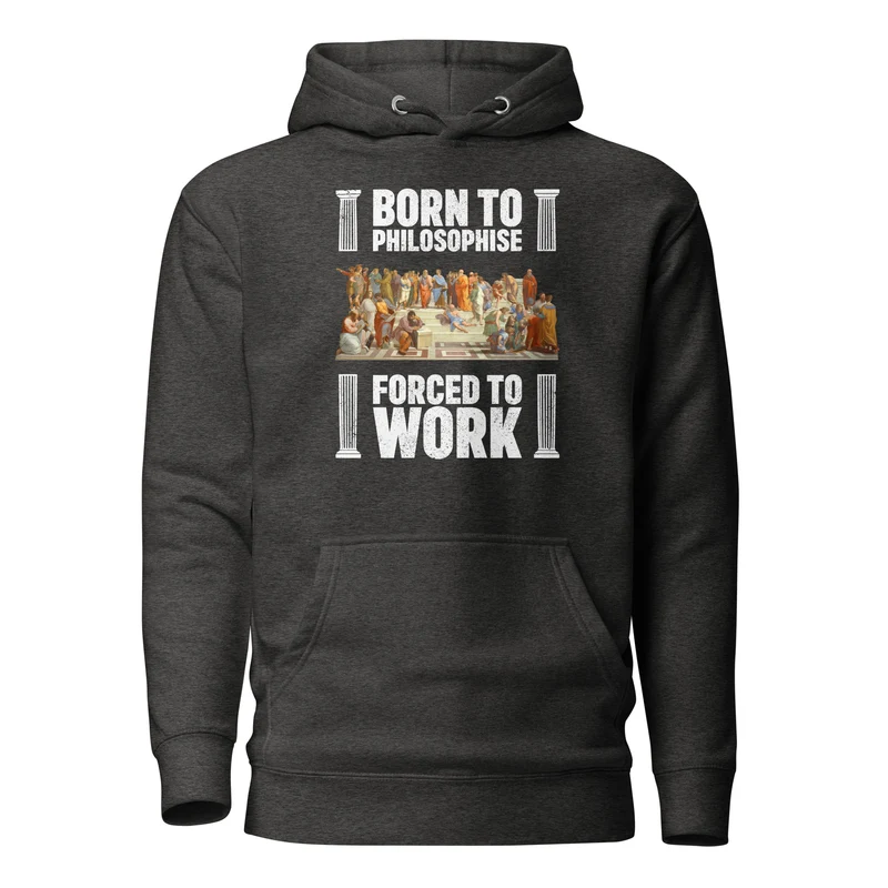Born To Philosophise Forced To Work - Premium Hoodie
