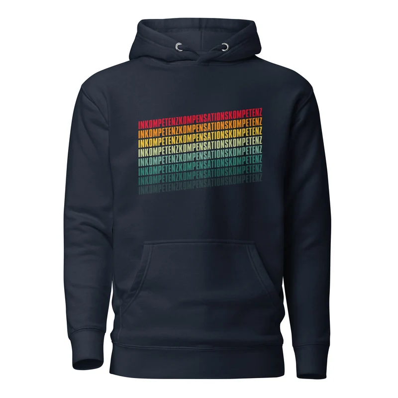 Inkompetenzkompensationskompetenz - Premium Hoodie