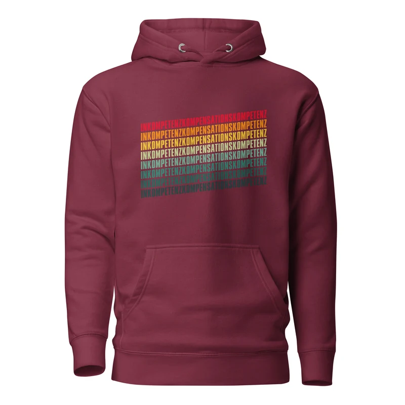 Inkompetenzkompensationskompetenz - Premium Hoodie