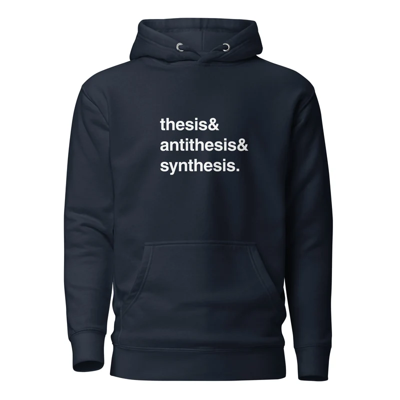 Thesis & Antithesis & Synthesis - Premium Hoodie