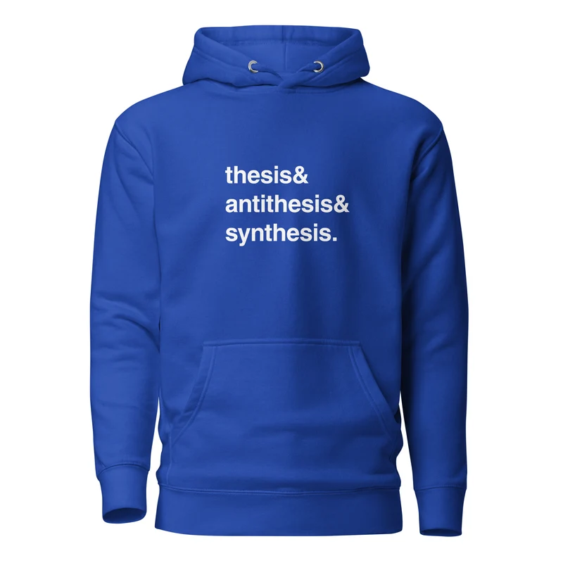 Thesis & Antithesis & Synthesis - Premium Hoodie