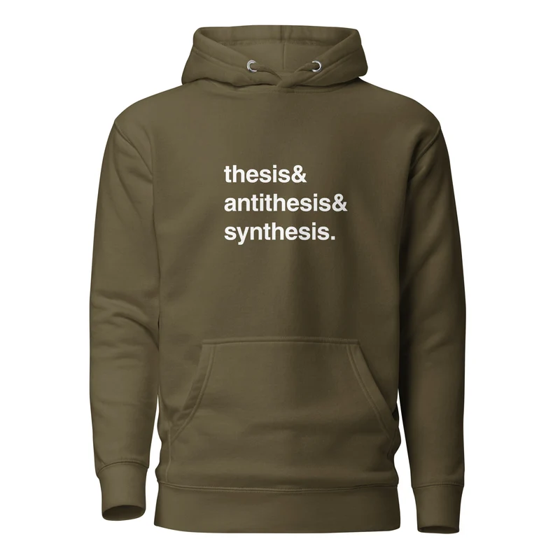 Thesis & Antithesis & Synthesis - Premium Hoodie