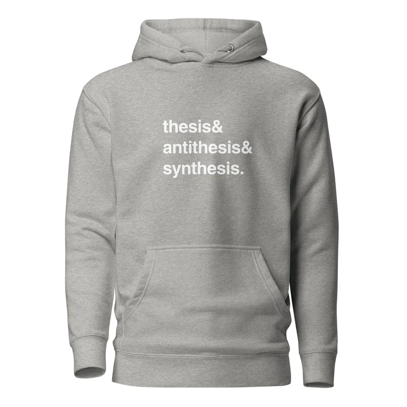 Thesis & Antithesis & Synthesis - Premium Hoodie