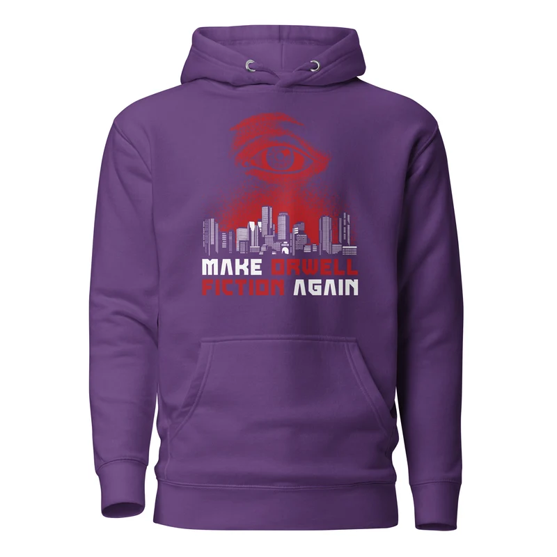 Make Orwell Fiction Again - Dystopian Version - Premium Hoodie