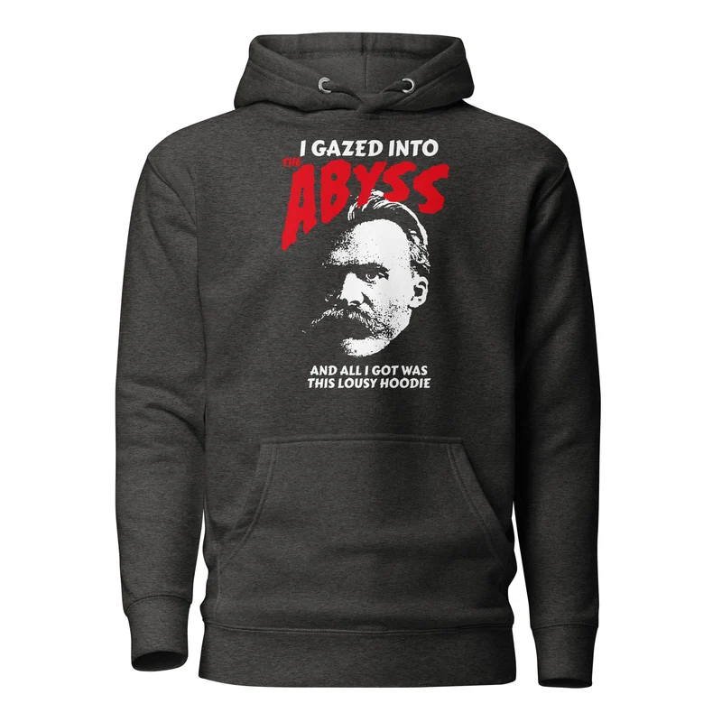 Nietzsche - I Gazed Into The Abyss - Premium Hoodie