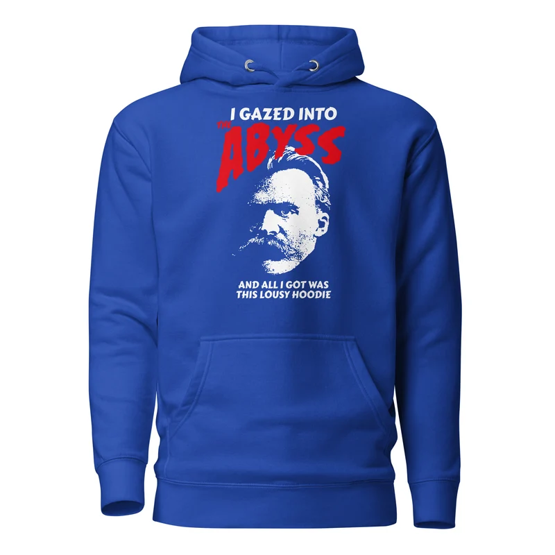 Nietzsche - I Gazed Into The Abyss - Premium Hoodie