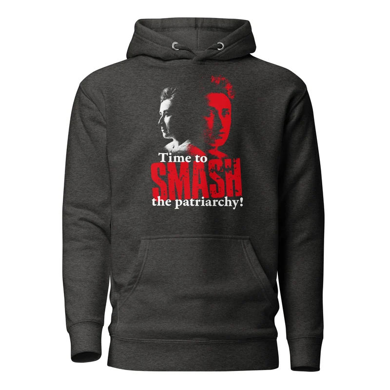 Time to SMASH the patriarchy! by Rosa Luxemburg - Premium Hoodie