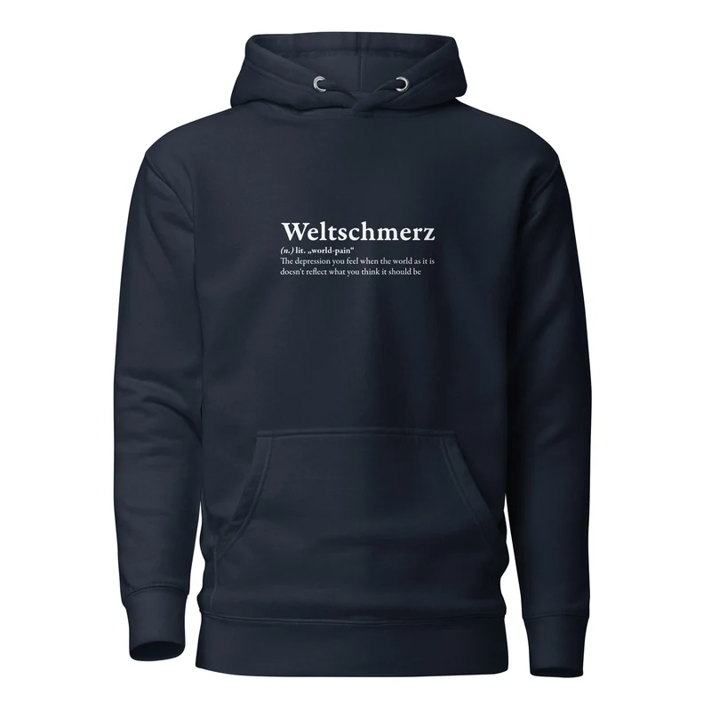 Definition of Weltschmerz - Premium Hoodie