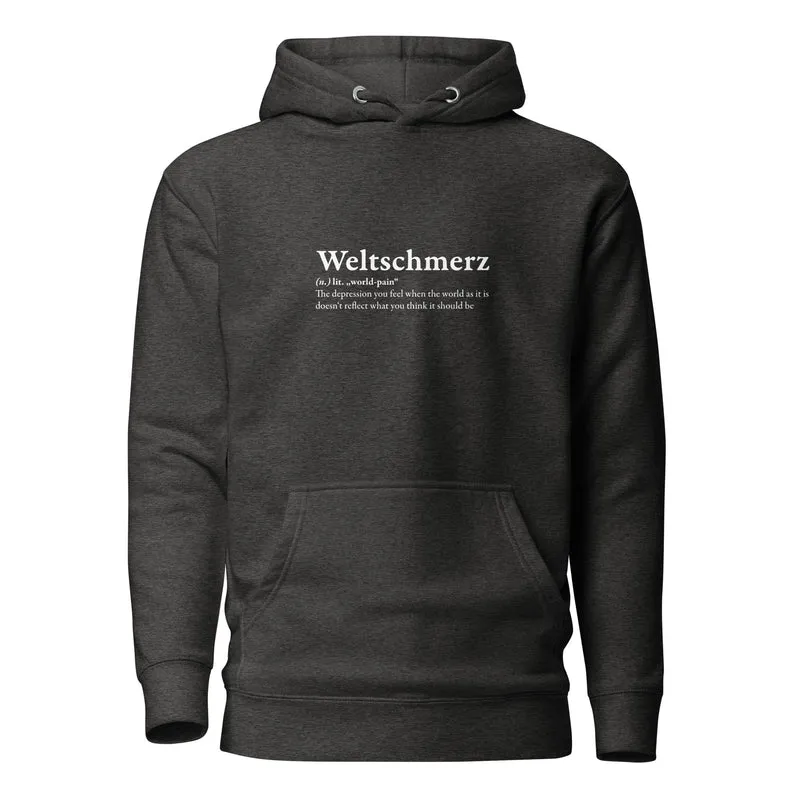 Definition of Weltschmerz - Premium Hoodie