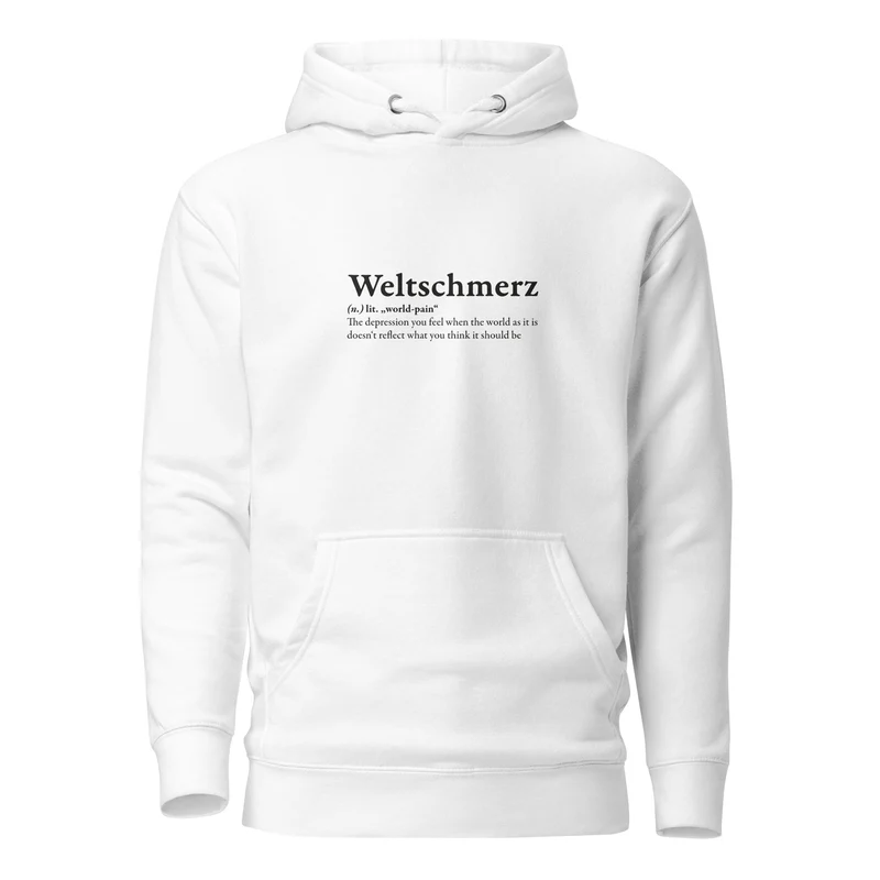 Definition of Weltschmerz - Premium Hoodie