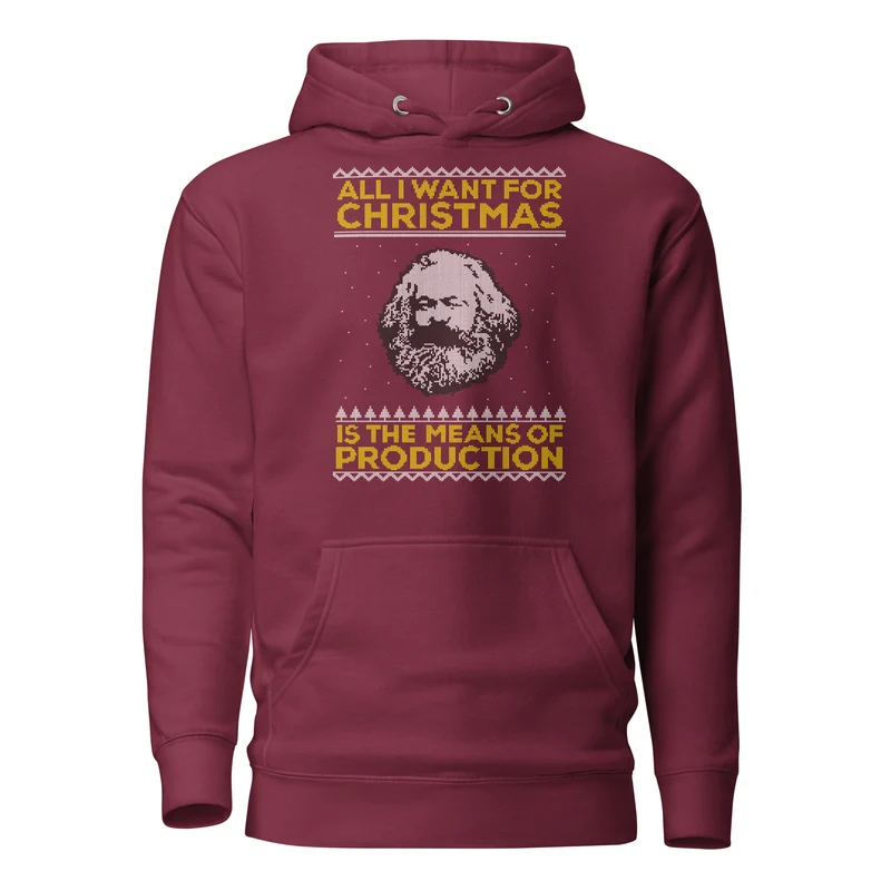 Marx - All I Want For Christmas Is The Means Of Production - Premium Hoodie