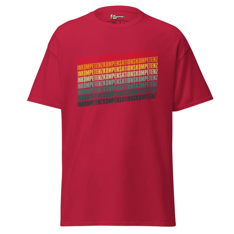 Inkompetenzkompensationskompetenz - Unisex Classic T-Shirt
