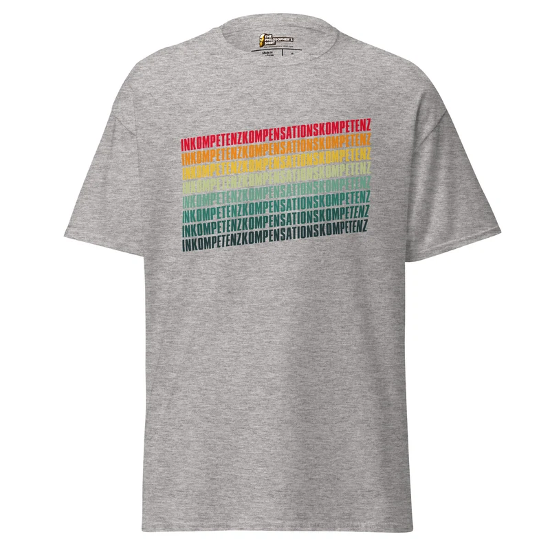 Inkompetenzkompensationskompetenz - Unisex Classic T-Shirt