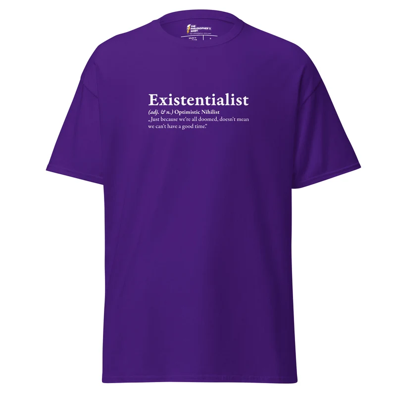 Definition of an Existentialist - Unisex Classic T-Shirt