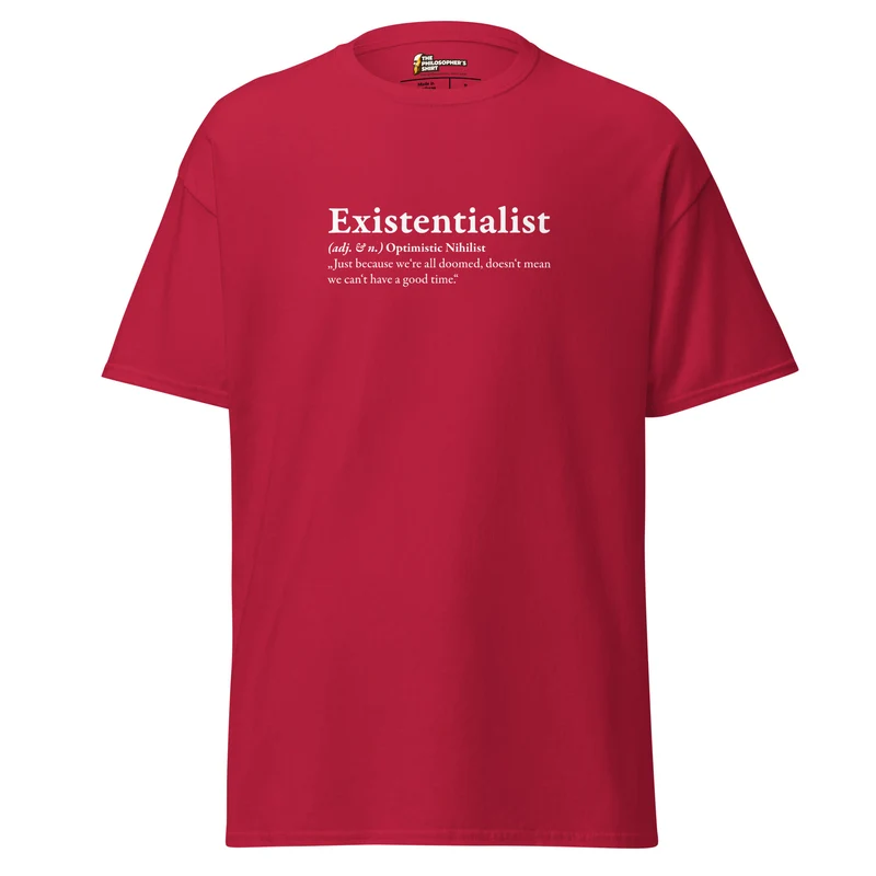 Definition of an Existentialist - Unisex Classic T-Shirt