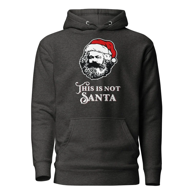 Marx - This Is Not Santa - Premium Hoodie