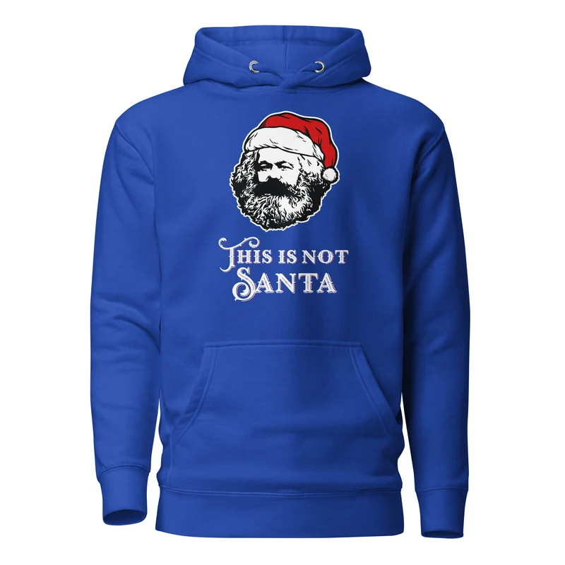 Marx - This Is Not Santa - Premium Hoodie