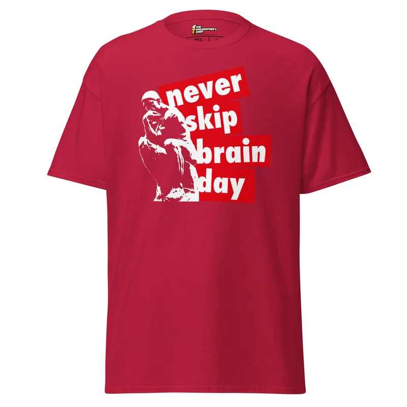 Never skip brain day - Unisex Classic T-Shirt