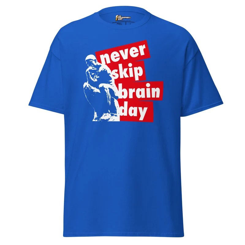 Never skip brain day - Unisex Classic T-Shirt