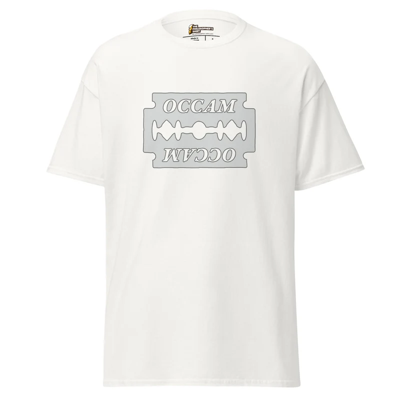 OCCAM's Razor - Unisex Classic T-Shirt