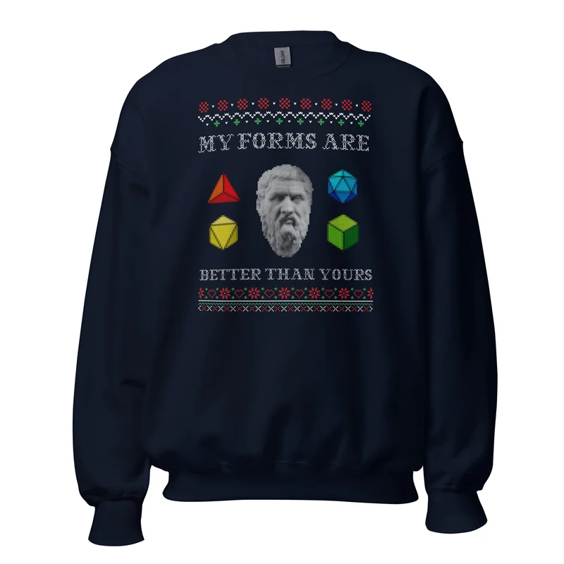 Plato - My forms are better than yours - Sweatshirt