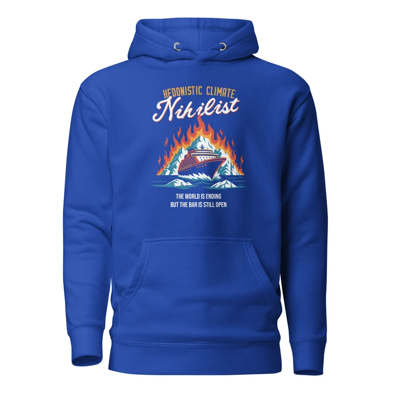 Hedonistic Climate Nihilist - Premium Hoodie
