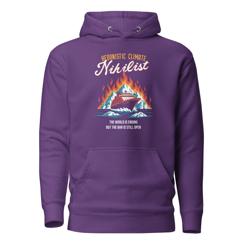 Hedonistic Climate Nihilist - Premium Hoodie