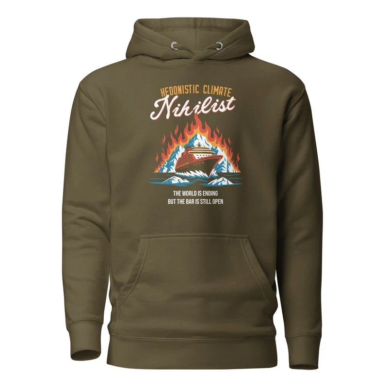 Hedonistic Climate Nihilist - Premium Hoodie