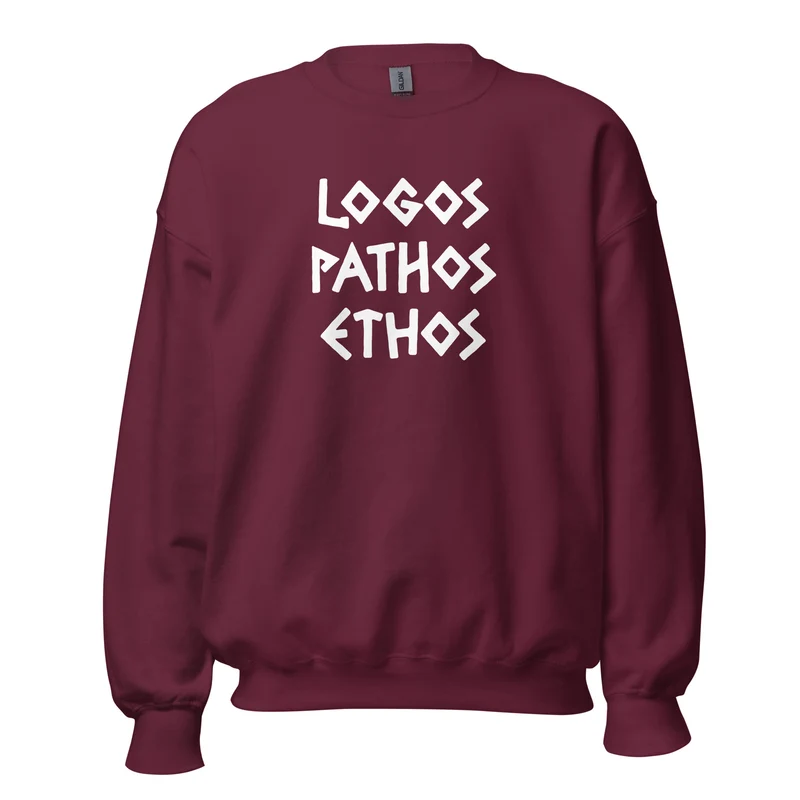Logos Pathos Ethos - Sweatshirt