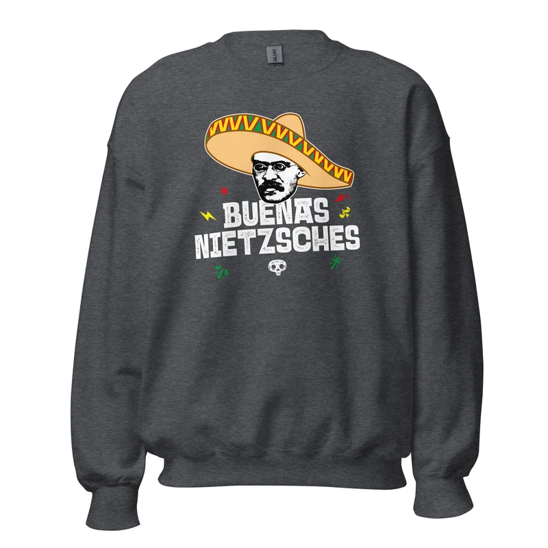 Buenas Nietzsches - Sweatshirt