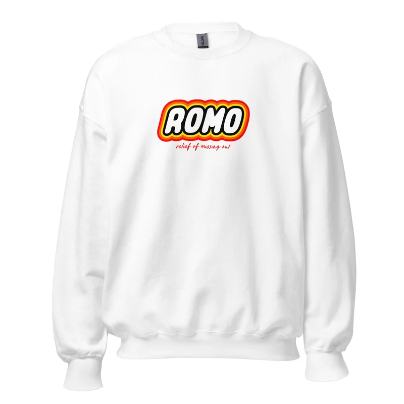 ROMO: Relief of missing out - Sweatshirt