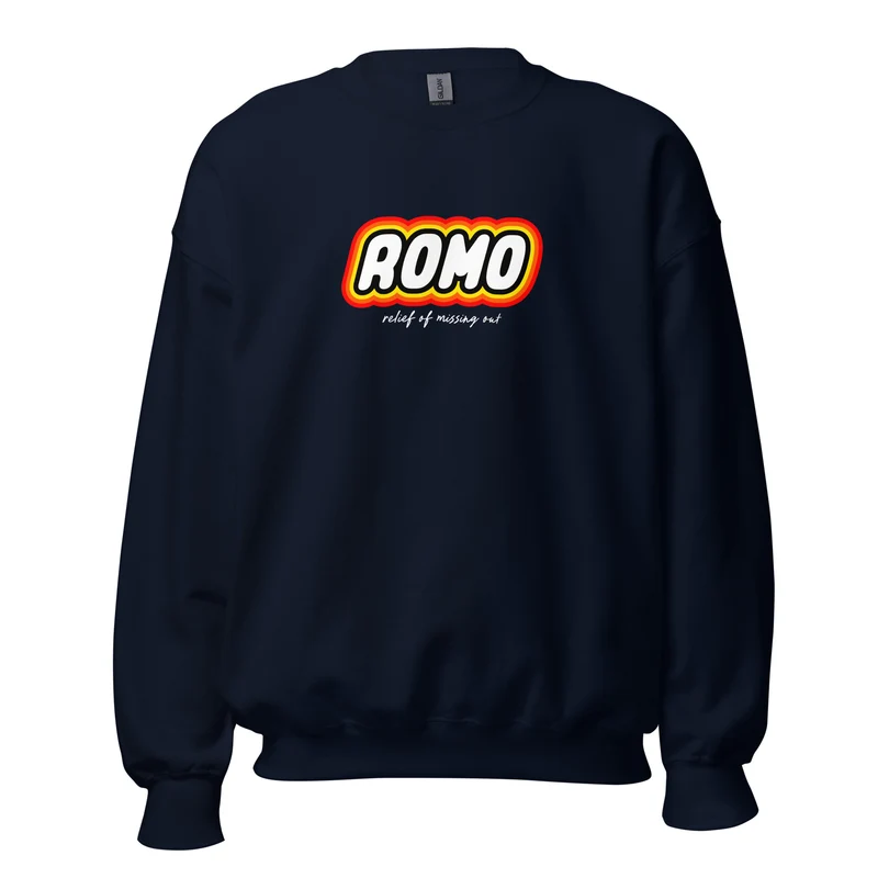 ROMO: Relief of missing out - Sweatshirt