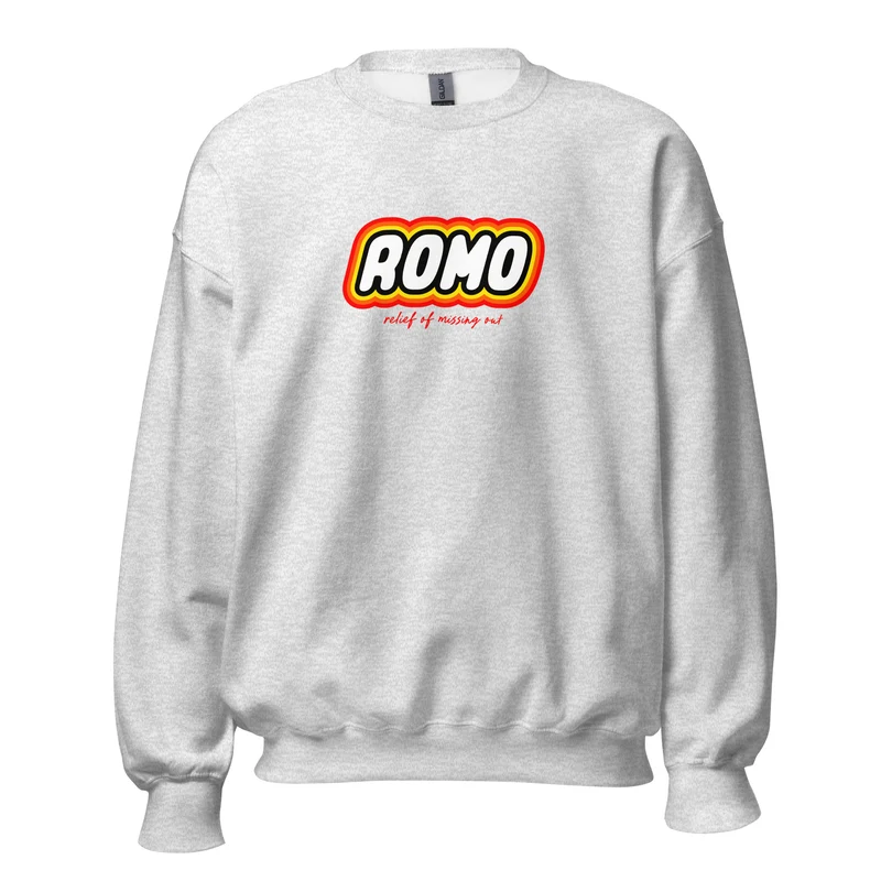 ROMO: Relief of missing out - Sweatshirt