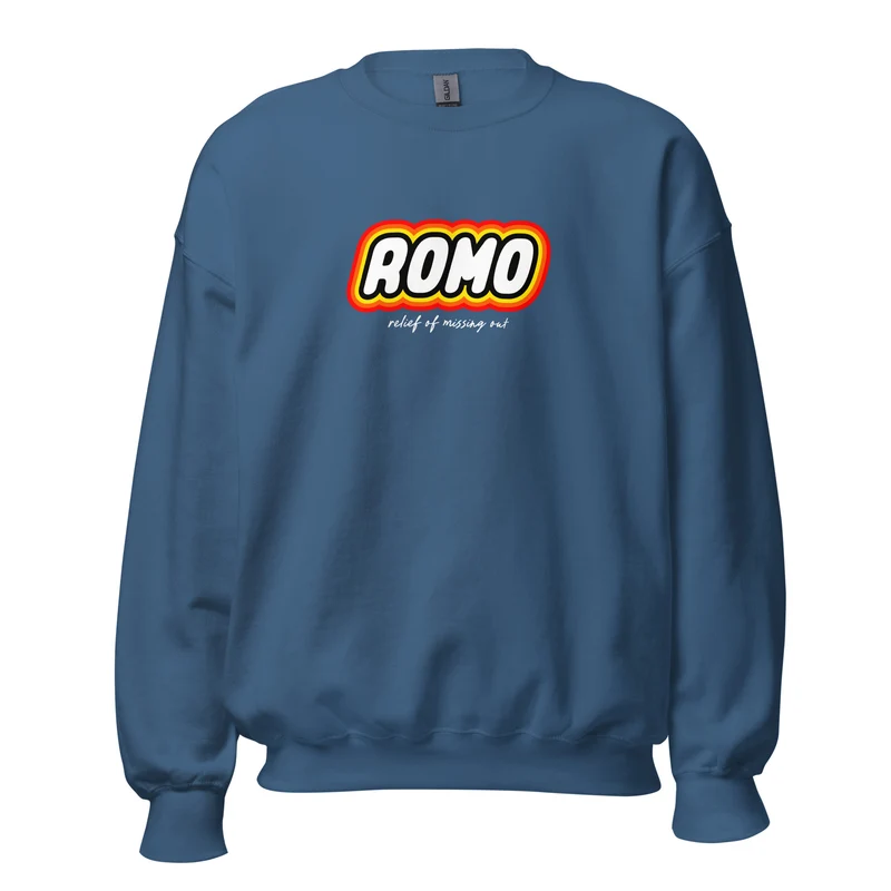 ROMO: Relief of missing out - Sweatshirt