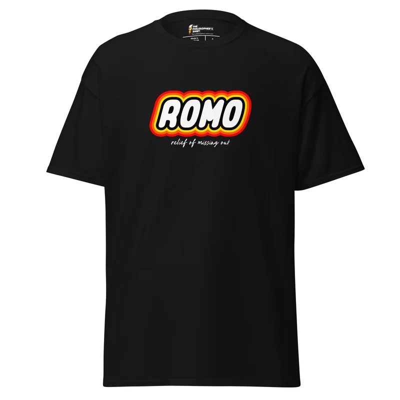 ROMO: Relief of missing out - Unisex Classic T-Shirt