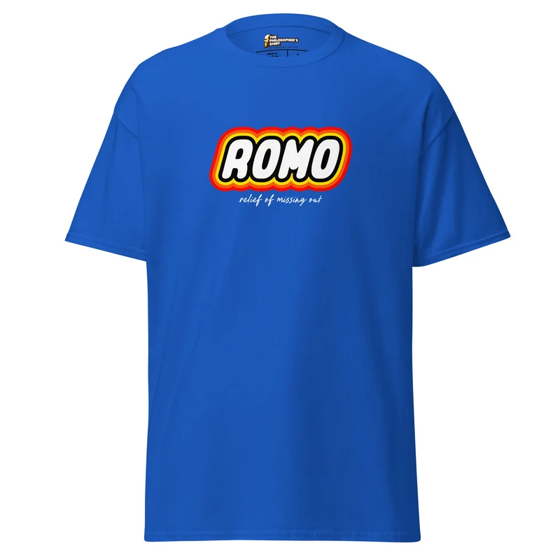 ROMO: Relief of missing out - Unisex Classic T-Shirt