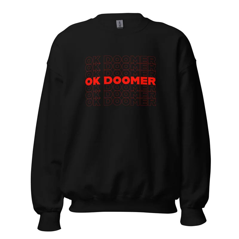 OK DOOMER - Sweatshirt