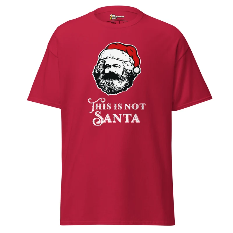 Marx - This Is Not Santa - Unisex Classic T-Shirt