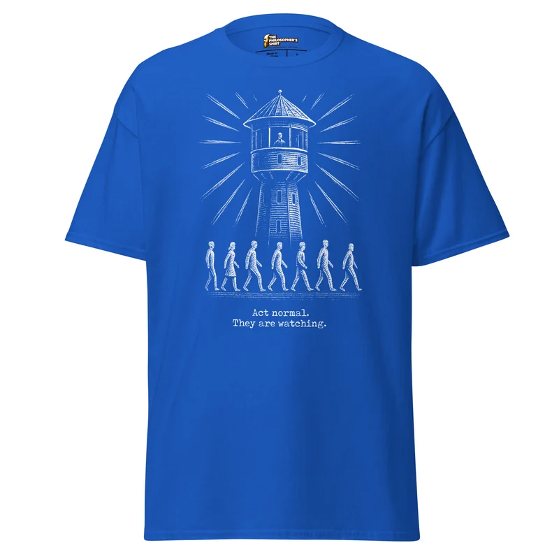 The Panopticon - Act Normal. They Are Watching - Unisex Classic T-Shirt